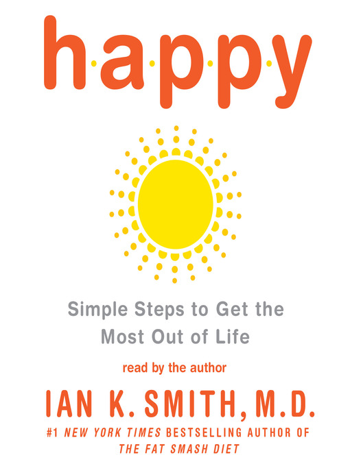 Title details for Happy by Ian K. Smith, M.D. - Available